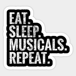 Eat Sleep Musicals Repeat Sticker